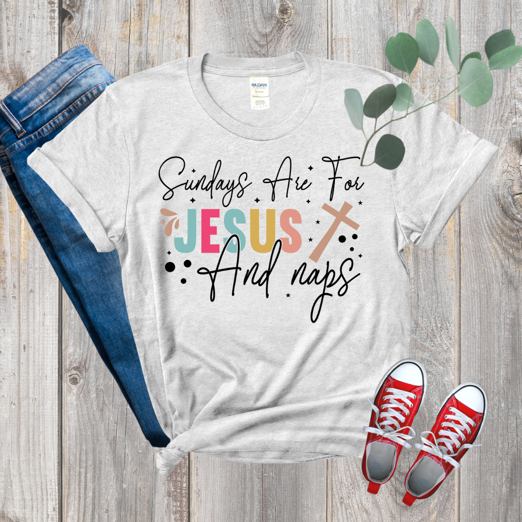 Sundays are for Jesus and Naps Ash DTF Tee
