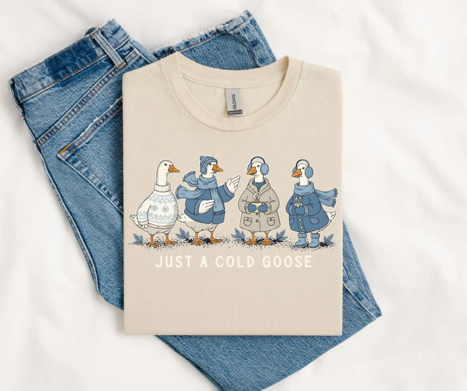 Just a Cold Goose Sand DTF Tee