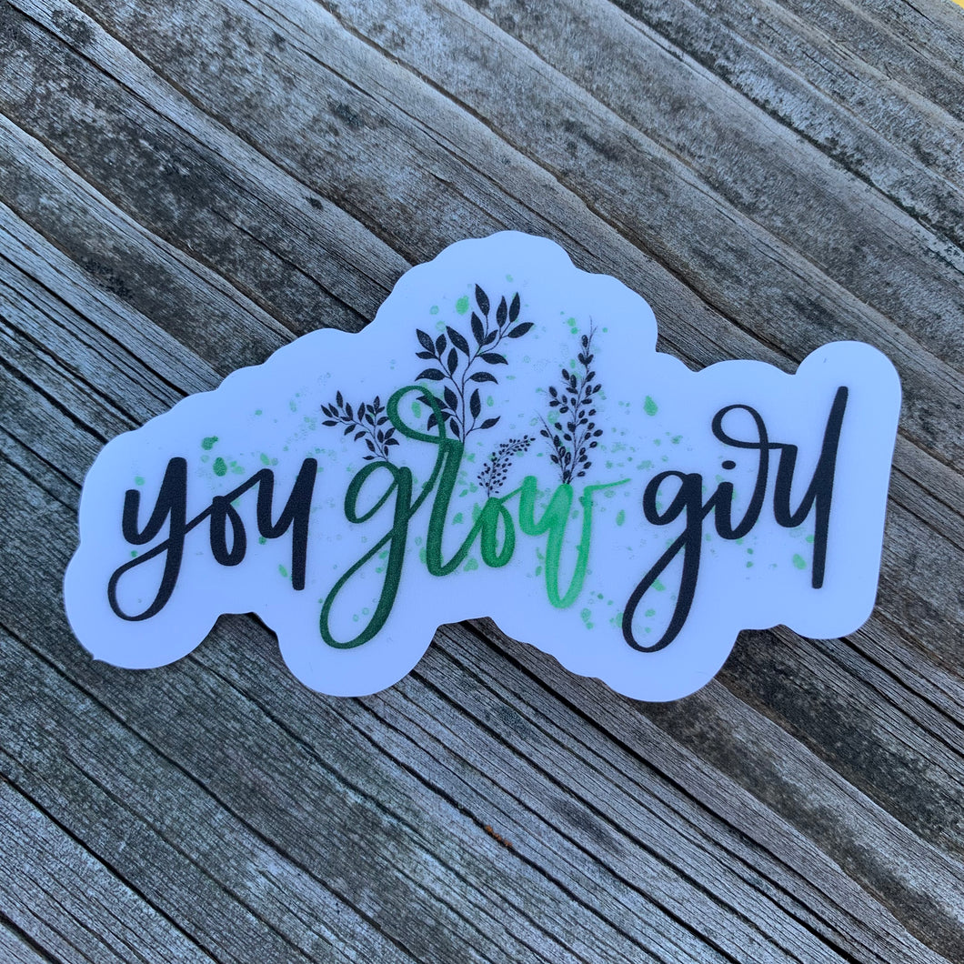 You Grow Girl Vinyl Sticker